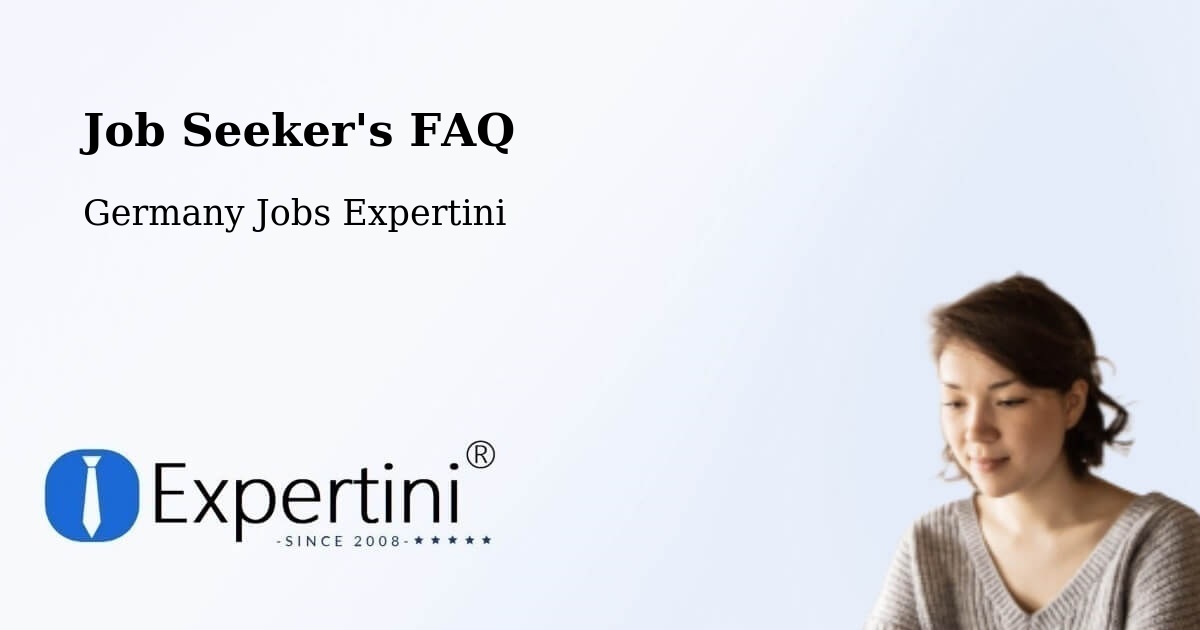 Job Seeker FAQ – Lahr - Germany Jobs Expertini
